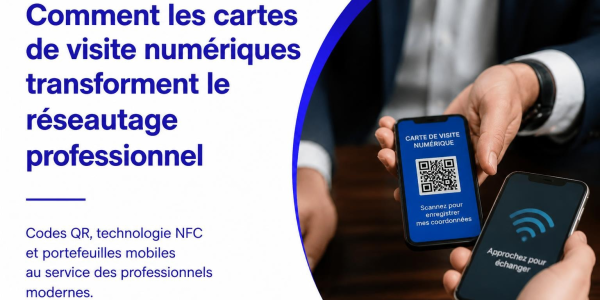 Carte de visite électronique : guide complet 2026