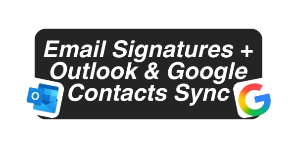 Email Signatures + Outlook & Google Contacts Sync