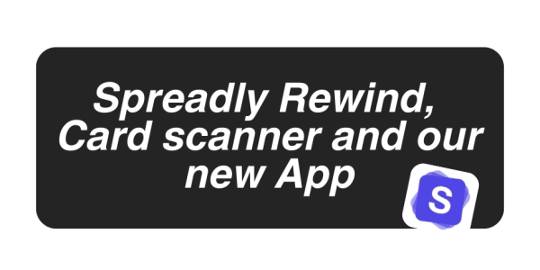 Spreadly Rewind, Card scanner and test our new App ✨