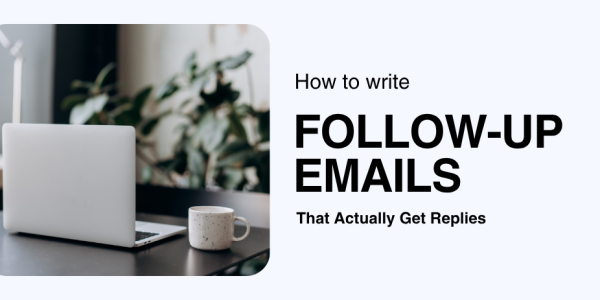Follow-Up Emails That Actually Get Replies