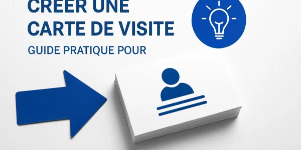 Guide Pratique Pour Creer Un Carte De Visite En 2026