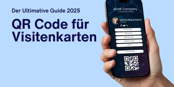 QR Code für Visitenkarten: Der Ultimative Guide 2025