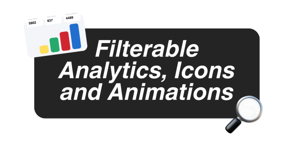 Filterable Analytics, Icons and Animations